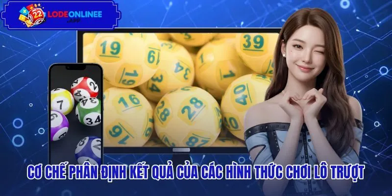 Kinh nghiệm lô trượt theo cơ chế phân định kết quả cược