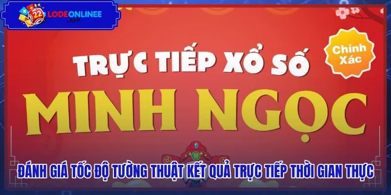Tốc độ hiển thị bảng kết quả với độ trễ cực thấp