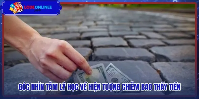 Cơ chế tâm lý học đằng sau giấc mộng thấy tiền